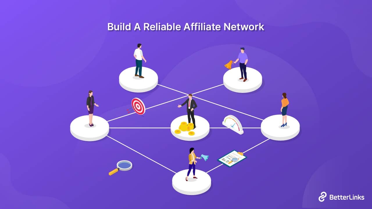 Build A Reliable Affiliate Network