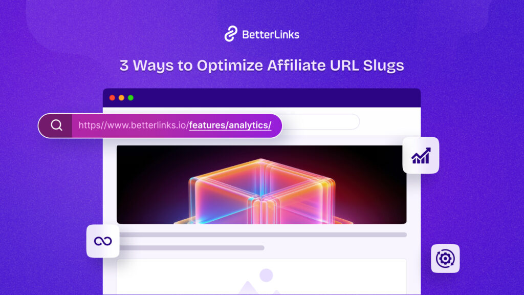 3 Ways to Optimize URL Slug for Affiliate Marketing in 2024