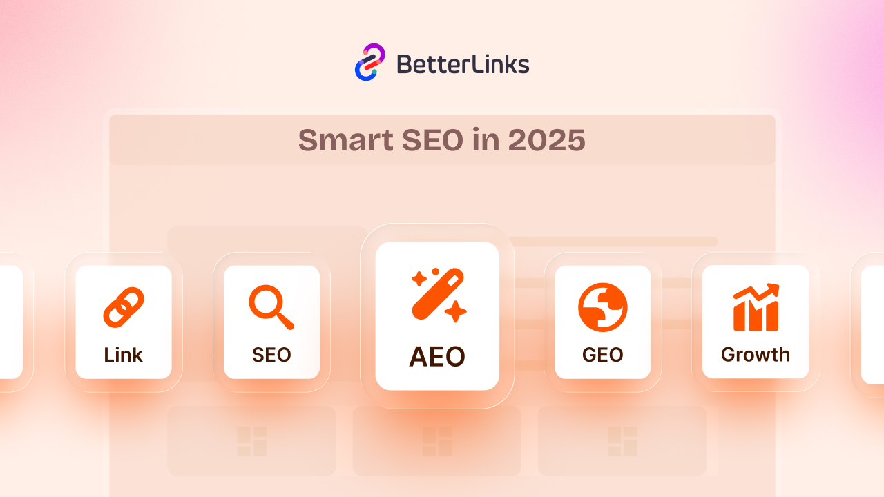 Smart SEO: How AEO, GEO & Link Management Drive Clicks And Conversions