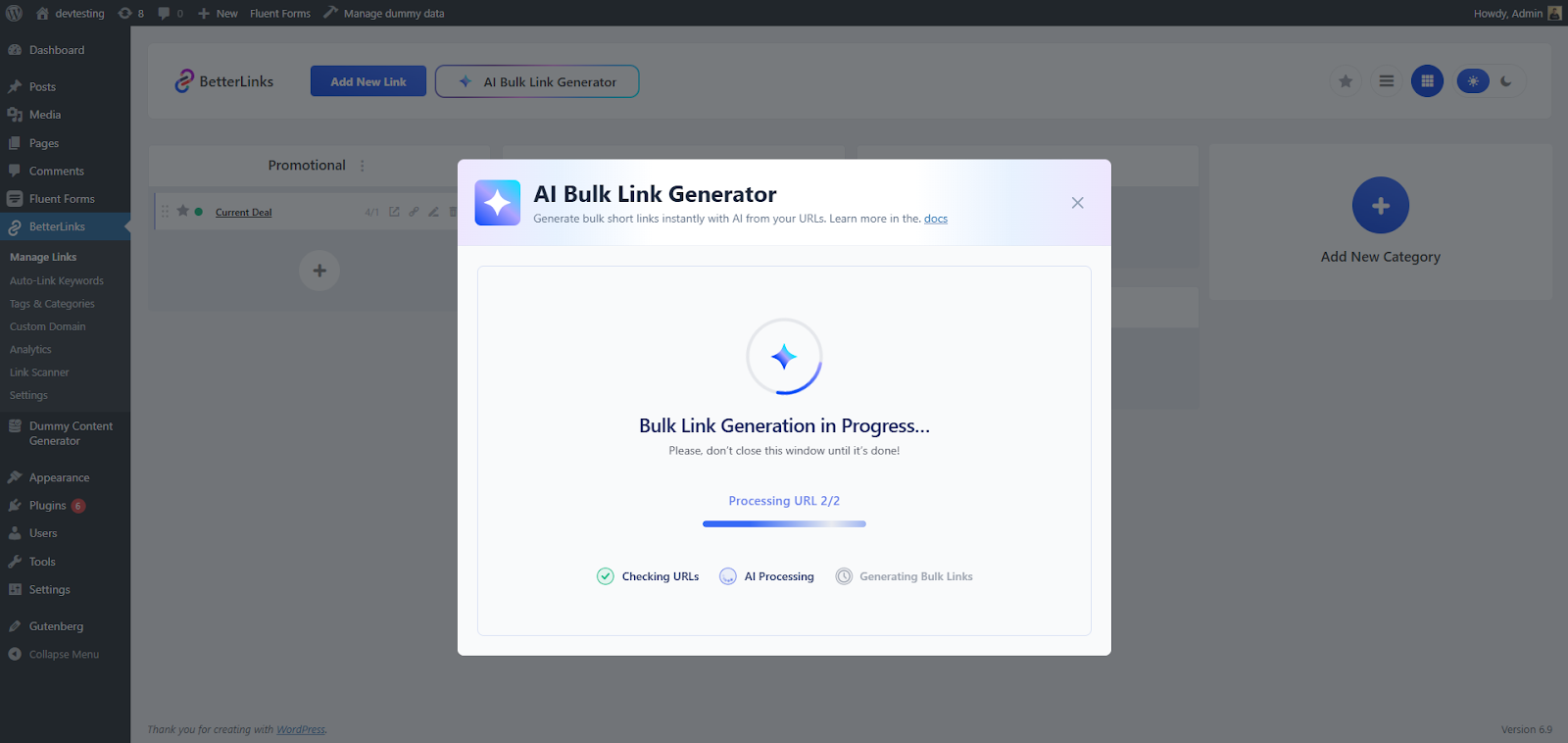 AI Bulk Link Generator in BetterLinks: How It Works 11 After setting your preferences in AI Bulk Link Generator, click Generate Links.