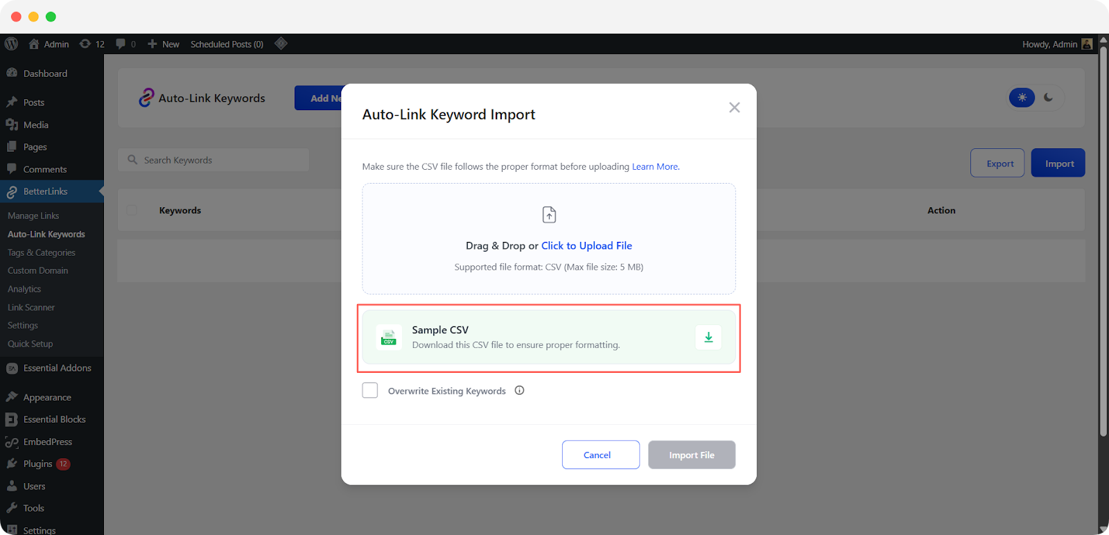 How to Use Auto-Link Keywords Import And Export with BetterLinks? 5 You can also download a sample CSV file to help organize your keywords for Auto‑Links in your posts or pages.Â