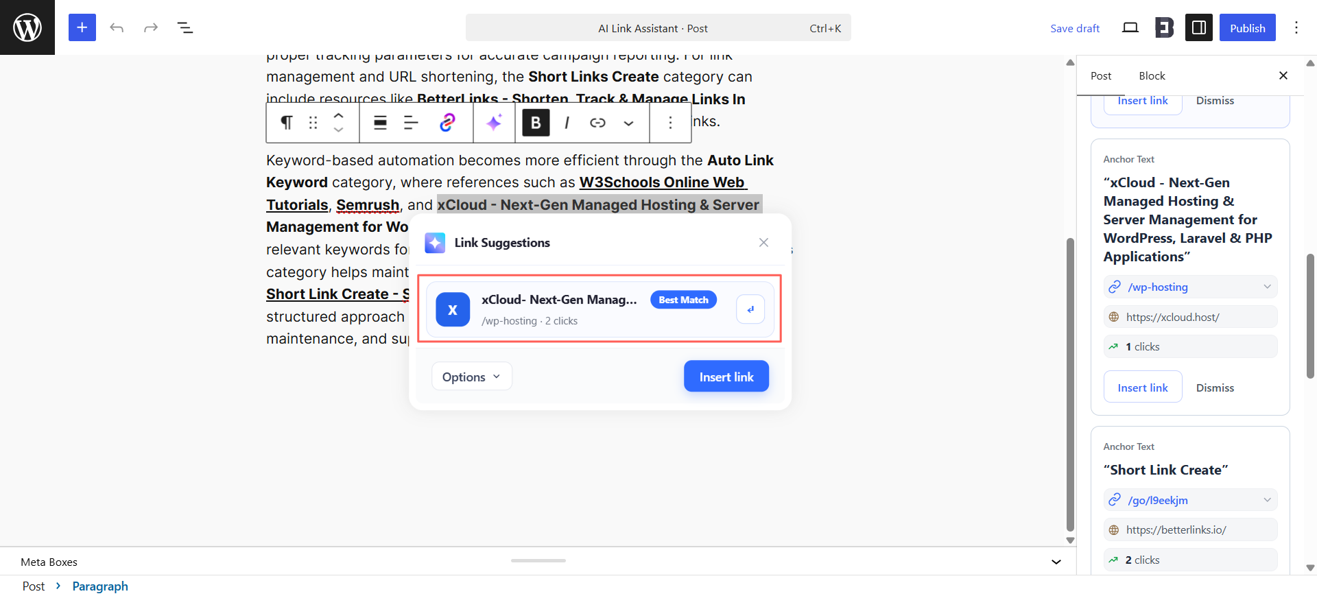 You can use the ‘Options’ dropdown to adjust how the link is applied before inserting.